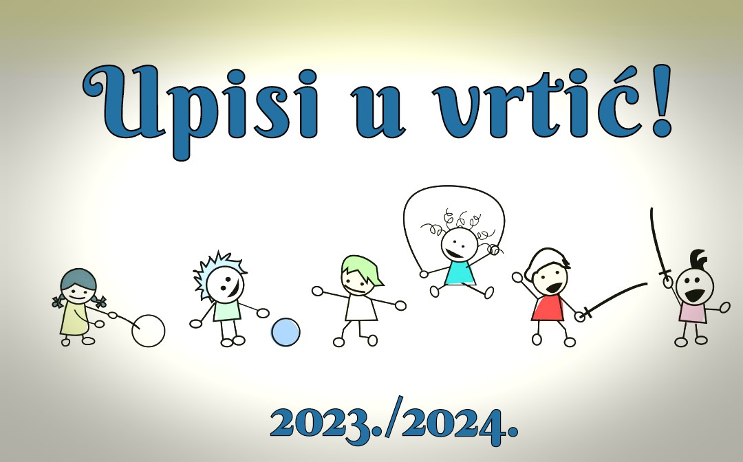 JAVNA OBJAVA UPISA DJECE U PROGRAME PREDŠKOLSKOG ODGOJA I OBRAZOVANJA ZA PEDAGOŠKU GODINU 2023./2024. NA PODRUČJU GRADA POŽEGE